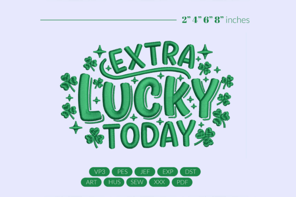 h1Extra Lucky Today St. Patrick Embroidery Reviewh1